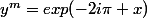 y^m=exp(-2i\pi x)
