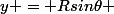 y = Rsin\theta 