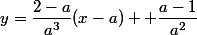 y=\dfrac{2-a}{a^3}(x-a) +\dfrac{a-1}{a^2}