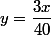 y=\dfrac{3x}{40}