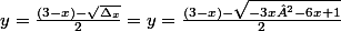 y=\frac{(3-x)-\sqrt{\Delta_x}}{2}=y=\frac{(3-x)-\sqrt{-3x²-6x+1}}{2}