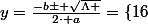y=\frac{-b\pm \sqrt{\Lambda }}{2\cdot a}=\left\{16\ ;\ 25\right\}