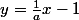 y=\frac{1}{a}x-1
