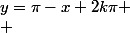 y=\pi-x+2k\pi \\ 