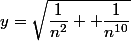 y=\sqrt{\dfrac{1}{n^2} +\dfrac{1}{n^{10}}