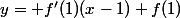 y= f'(1)(x-1)+f(1)