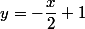 y=-\dfrac{x}{2}+1