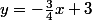 y=-\frac{3}{4}x+3