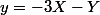 y=-3X-Y