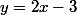 y=2x-3