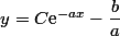 y=C\text{e}^{-ax}-\dfrac{b}{a}