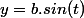 y=b.sin(t)