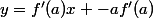y=f'(a)x -af'(a)