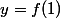 y=f(1)