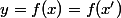 y=f(x)=f(x')