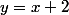 y=x+2