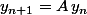 y_{n+1}=A\,y_n