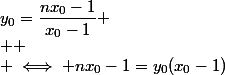 y_0=\dfrac{nx_0-1}{x_0-1}
 \\ 
 \\ \iff nx_0-1=y_0(x_0-1)