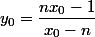 y_0=\dfrac{nx_0-1}{x_0-n}