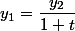 y_1=\dfrac{y_2}{1+t}
