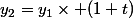 y_2=y_1\times (1+t)