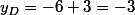 y_D=-6+3=-3