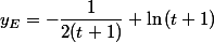 y_E=-\dfrac{1}{2(t+1)}+\ln\,(t+1)