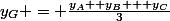 y_G = \frac{y_A +y_B + y_C}{3}