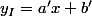y_I=a'x+b'