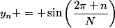 y_n = \sin\left(\dfrac{2\pi n}{N}\right)