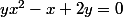yx^2-x+2y=0