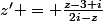 z' = \frac{z-3+i}{2i-z}