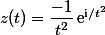 z(t)=\dfrac{-1}{t^2}\,\mathrm{e}^{\mathrm{i}/t^2}