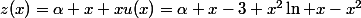 z(x)=\alpha x+xu(x)=\alpha x-3+x^2\ln x-x^2