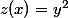 z(x)=y^2