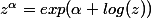 z^\alpha=exp(\alpha log(z))