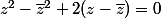 z^2-\bar{z}^2+2(z-\bar{z})=0