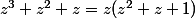 z^3+z^2+z=z(z^2+z+1)