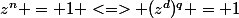 z^n = 1 <=> (z^d)^q = 1