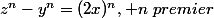 z^n-y^n=(2x)^n, n~premier