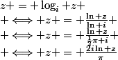 z = \log_i z
 \\ \Longleftrightarrow z = \frac{\ln z}{\ln i}
 \\ \Longleftrightarrow z = \frac{\ln z}{\frac{1}{2}\pi i}
 \\ \Longleftrightarrow z = \frac{2i\ln z}{\pi}