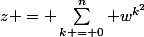 z = \sum_{k = 0}^n w^{k^2}