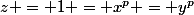 z = 1 = x^p = y^p