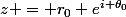 z = r_0 e^{i \theta_0}