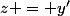 z = y'