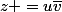 z =u\bar{v}