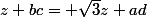 z bc= \sqrt{3}z ad