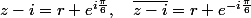 z-i=r e^{i\frac{\pi}6},\quad\bar{z-i}=r e^{-i\frac{\pi}6}