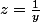 z=\frac{1}{y}