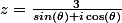 z=\frac{3}{sin(\theta)+i\cos(\theta)}